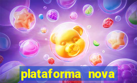 plataforma nova lançada hoje